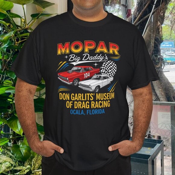 Gildan 5000 Other - MOPAR BIG DADDY'S DON GARLITS MUSEUM OF DRAG RACING OCALA, FL MEN'S T-SHIRT